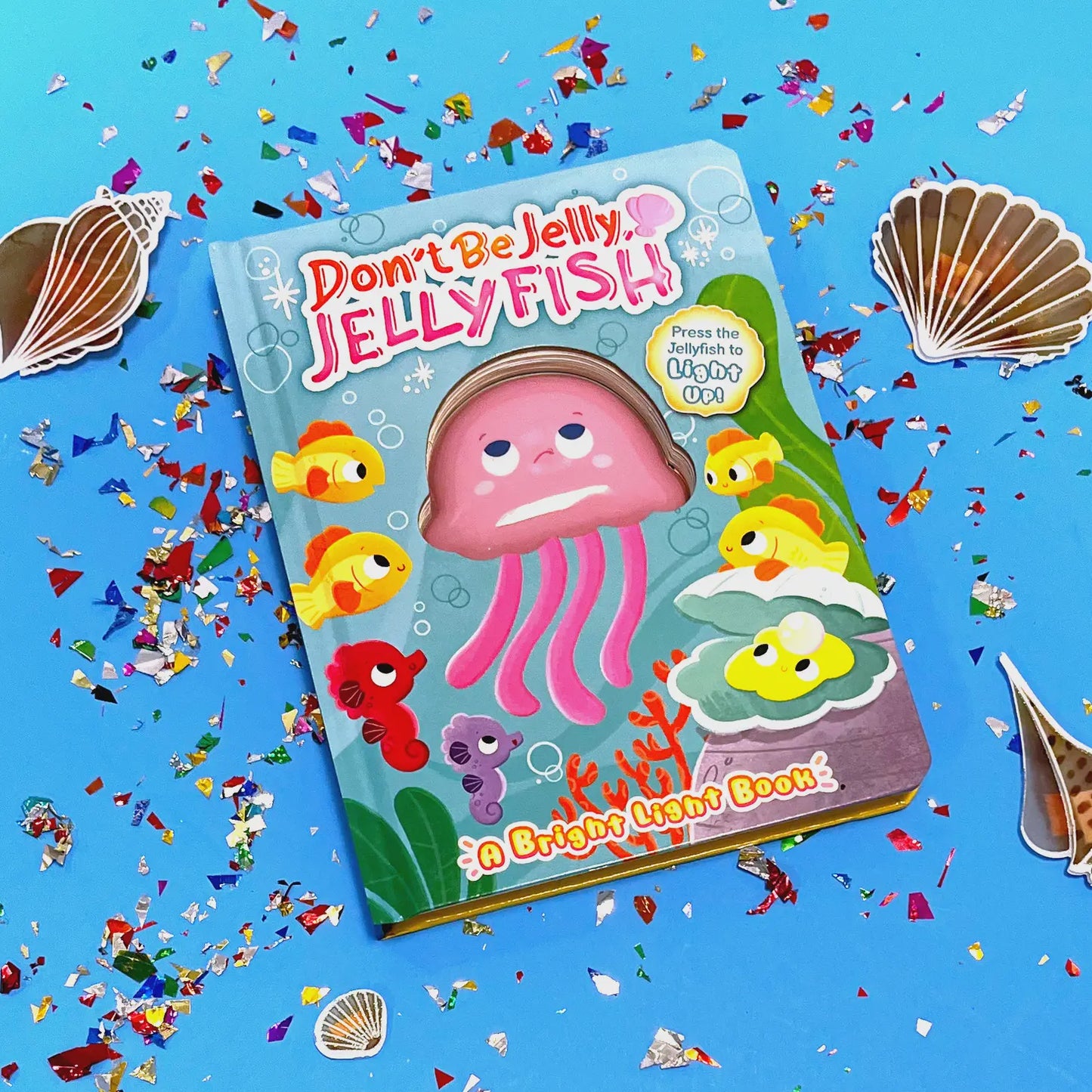 Don't Be Jelly, Jellyfish